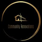 COMMUNITY RENOVATIONS