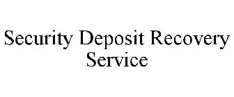 SECURITY DEPOSIT RECOVERY SERVICE