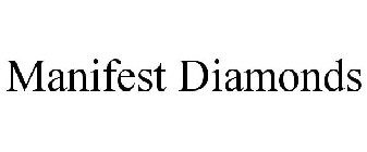 MANIFEST DIAMONDS