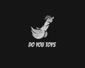 DO YOU TOYS