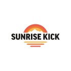 SUNRISE KICK