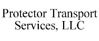 PROTECTOR TRANSPORT SERVICES, LLC