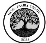 ROSS FAMILY CIGARS 2023