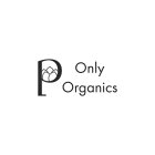 PL ONLY ORGANICS