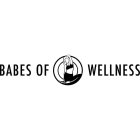 BABES OF WELLNESS