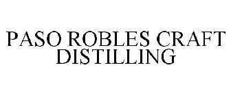 PASO ROBLES CRAFT DISTILLING