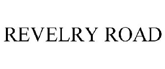 REVELRY ROAD