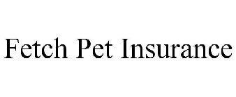 FETCH PET INSURANCE