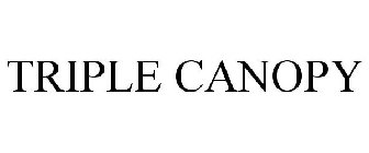 TRIPLE CANOPY