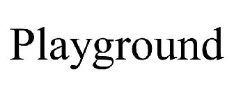 PLAYGROUND