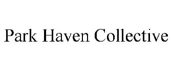 PARK HAVEN COLLECTIVE