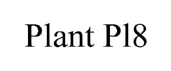 PLANT PL8