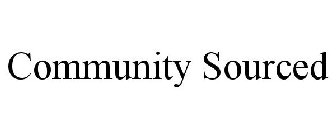 COMMUNITY SOURCED
