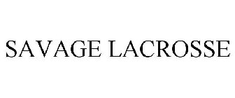 SAVAGE LACROSSE