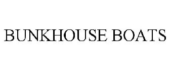 BUNKHOUSE BOATS