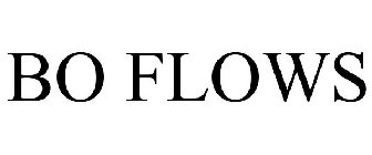 BO FLOWS