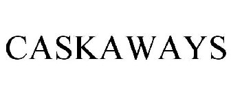 CASKAWAYS