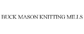 BUCK MASON KNITTING MILLS