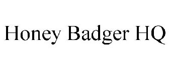 HONEY BADGER HQ