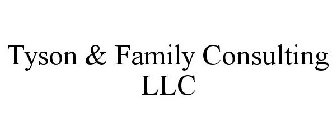 TYSON & FAMILY CONSULTING LLC