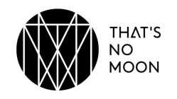 TNM THAT'S NO MOON