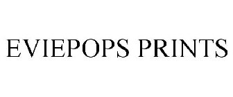 EVIEPOPS PRINTS