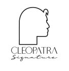 CLEOPATRA SIGNATURE