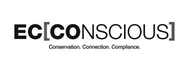 EC[CONSCIOUS] CONSERVATION. CONNECTION. COMPLIANCE.