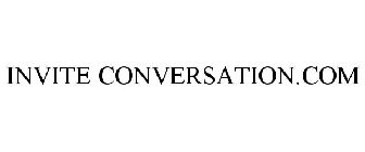 INVITE CONVERSATION.COM