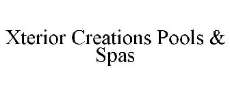 XTERIOR CREATIONS POOLS & SPAS