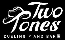 TWO TONES DUELING PIANO BAR