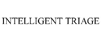 INTELLIGENT TRIAGE