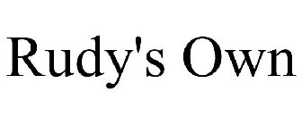 RUDY'S OWN