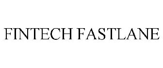 FINTECH FASTLANE