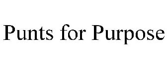 PUNTS FOR PURPOSE