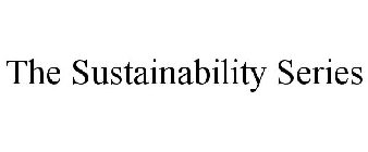 SUSTAINABILITY SERIES