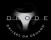 DRODE DRIVERS ON DEMAND