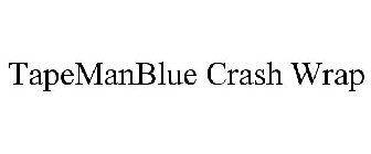 TAPEMANBLUE CRASH WRAP