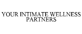 YOUR INTIMATE WELLNESS PARTNERS