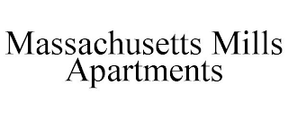 MASSACHUSETTS MILLS APARTMENTS