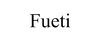 FUETI