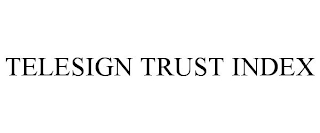 TELESIGN TRUST INDEX