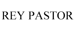 REY PASTOR