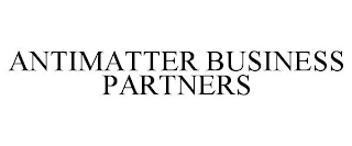 ANTIMATTER BUSINESS PARTNERS