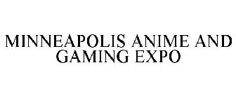 MINNEAPOLIS ANIME AND GAMING EXPO