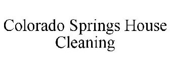 COLORADO SPRINGS HOUSE CLEANING