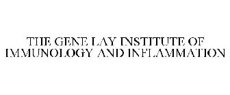 THE GENE LAY INSTITUTE OF IMMUNOLOGY AND INFLAMMATION