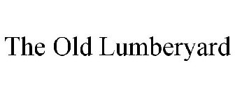 THE OLD LUMBERYARD