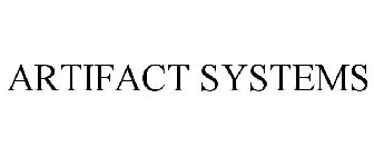 ARTIFACT SYSTEMS