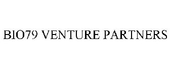 BIO79 VENTURE PARTNERS